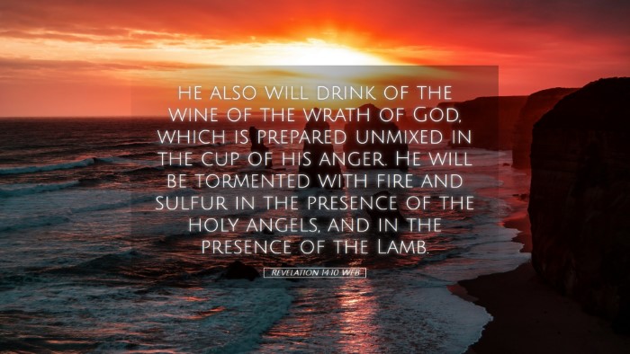 Picture 05 - Revelation 14:10 WEB Desktop Wallpaper - he also will drink of the wine of the wrath of - Desktop Bible Verse Wallpaper