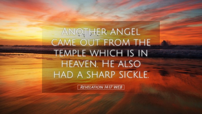 Picture 05 - Revelation 14:17 WEB Desktop Wallpaper - Another angel came out from the temple which is - Desktop Bible Verse Wallpaper