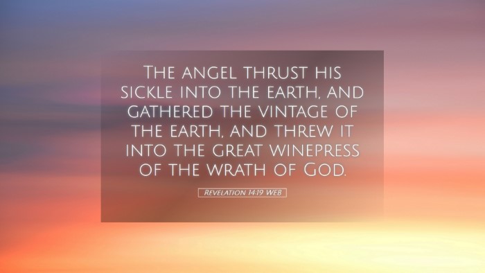 Picture 05 - Revelation 14:19 WEB Desktop Wallpaper - The angel thrust his sickle into the earth, and - Desktop Bible Verse Wallpaper