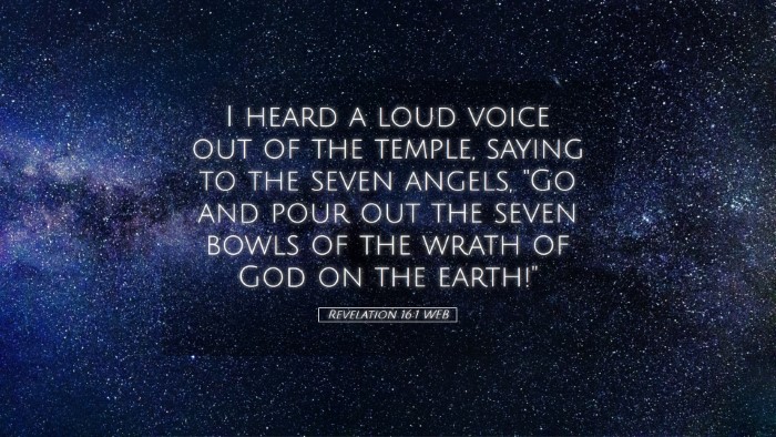 Picture 05 - Revelation 16:1 WEB Desktop Wallpaper - I heard a loud voice out of the temple, saying to - Desktop Bible Verse Wallpaper