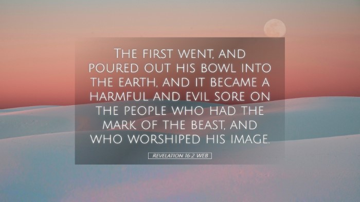 Picture 05 - Revelation 16:2 WEB Desktop Wallpaper - The first went, and poured out his bowl into the - Desktop Bible Verse Wallpaper