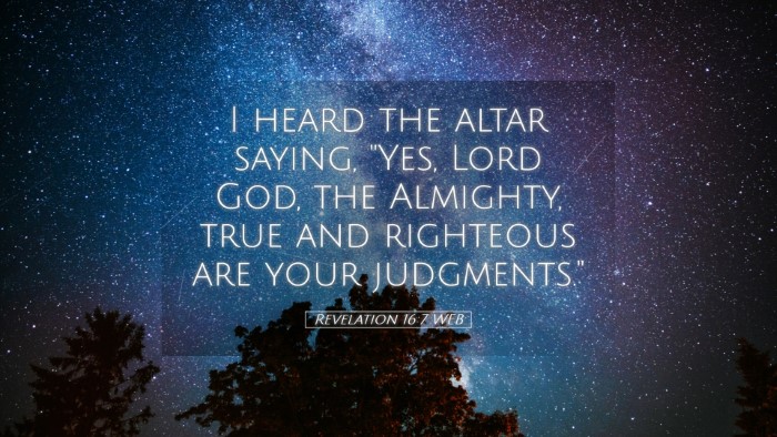 Picture 05 - Revelation 16:7 WEB Desktop Wallpaper - I heard the altar saying, 