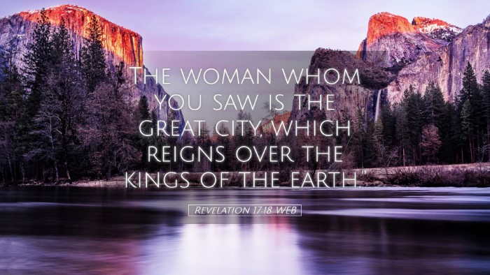 Picture 05 - Revelation 17:18 WEB Desktop Wallpaper - The woman whom you saw is the great city, which - Desktop Bible Verse Wallpaper