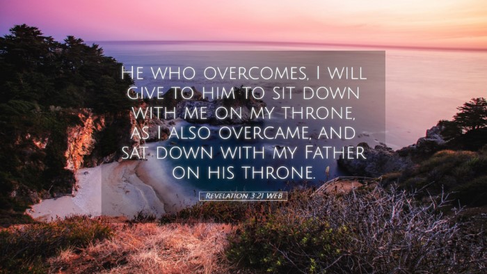 Picture 05 - Revelation 3:21 WEB Desktop Wallpaper - He who overcomes, I will give to him to sit down - Desktop Bible Verse Wallpaper