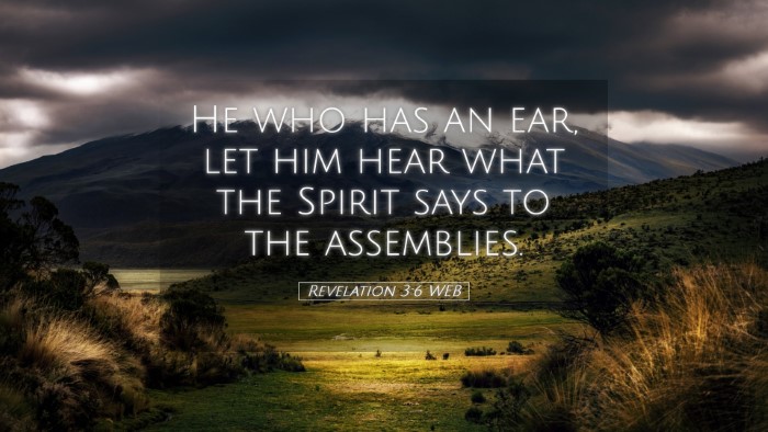 Picture 05 - Revelation 3:6 WEB Desktop Wallpaper - He who has an ear, let him hear what the Spirit - Desktop Bible Verse Wallpaper