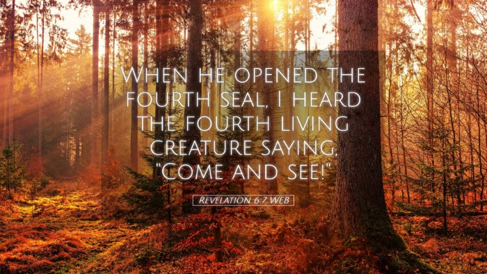 Picture 05 - Revelation 6:7 WEB Desktop Wallpaper - When he opened the fourth seal, I heard the - Desktop Bible Verse Wallpaper