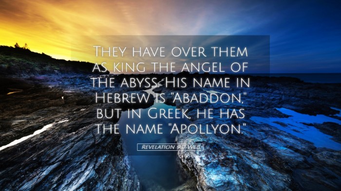 Picture 05 - Revelation 9:11 WEB Desktop Wallpaper - They have over them as king the angel of the - Desktop Bible Verse Wallpaper