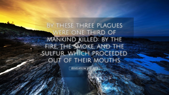 Picture 05 - Revelation 9:18 WEB Desktop Wallpaper - By these three plagues were one third of mankind - Desktop Bible Verse Wallpaper