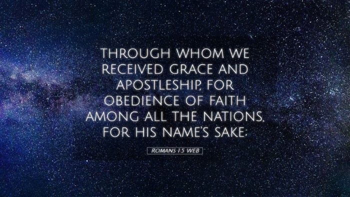 Picture 05 - Romans 1:5 WEB Desktop Wallpaper - through whom we received grace and apostleship, - Desktop Bible Verse Wallpaper