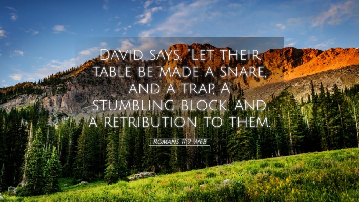 Picture 05 - Romans 11:9 WEB Desktop Wallpaper - David says, 