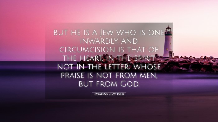 Picture 05 - Romans 2:29 WEB Desktop Wallpaper - but he is a Jew who is one inwardly, and - Desktop Bible Verse Wallpaper