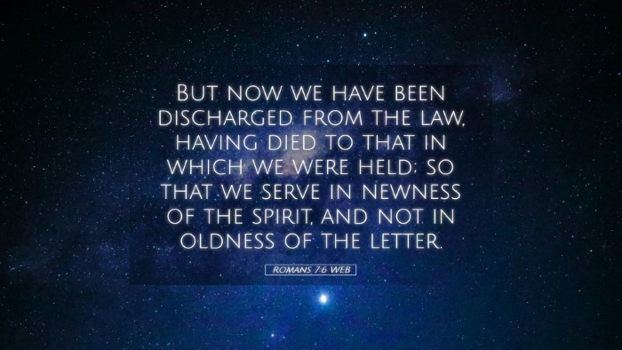 Picture 05 - Romans 7:6 WEB Desktop Wallpaper - But now we have been discharged from the law, - Desktop Bible Verse Wallpaper