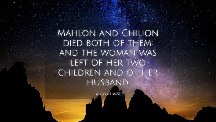 Picture 05 - Ruth 1:5 WEB Desktop Wallpaper - Mahlon and Chilion died both of them; and the - Desktop Bible Verse Wallpaper