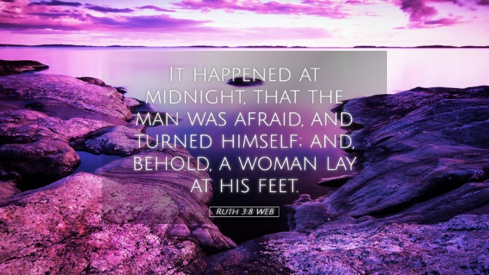 Picture 05 - Ruth 3:8 WEB Desktop Wallpaper - It happened at midnight, that the man was afraid, - Desktop Bible Verse Wallpaper