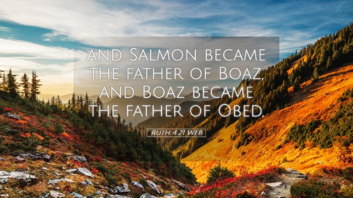 Picture 05 - Ruth 4:21 WEB Desktop Wallpaper - and Salmon became the father of Boaz, and Boaz - Desktop Bible Verse Wallpaper