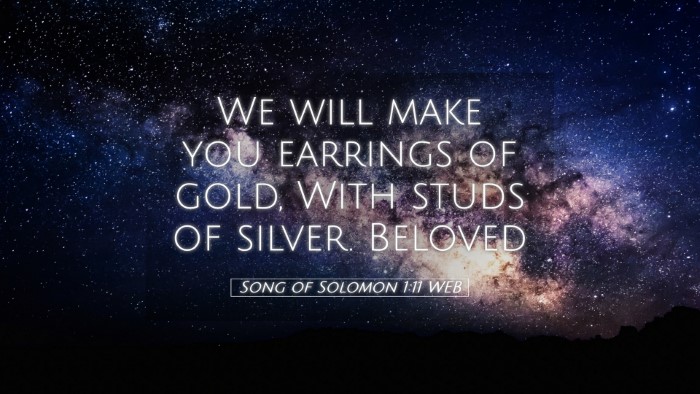 Picture 05 - Song of Solomon 1:11 WEB Desktop Wallpaper - We will make you earrings of gold, With studs of - Desktop Bible Verse Wallpaper