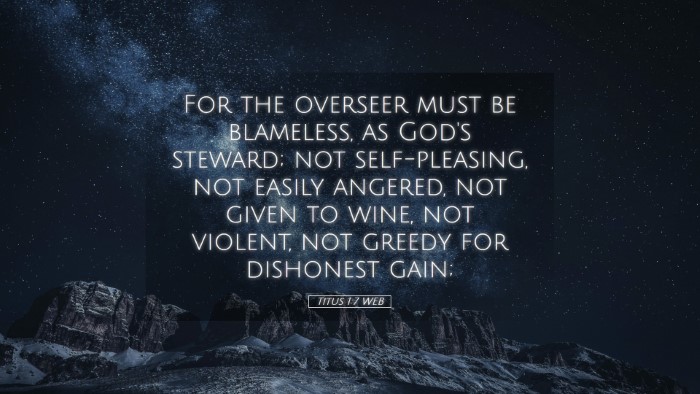 Picture 05 - Titus 1:7 WEB Desktop Wallpaper - For the overseer must be blameless, as God's - Desktop Bible Verse Wallpaper