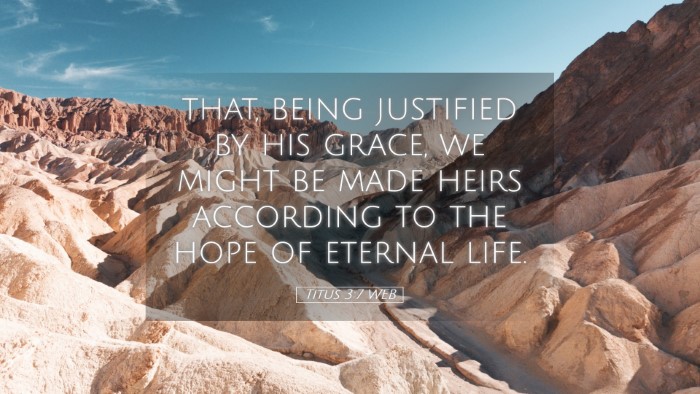 Picture 05 - Titus 3:7 WEB Desktop Wallpaper - that, being justified by his grace, we might be - Desktop Bible Verse Wallpaper