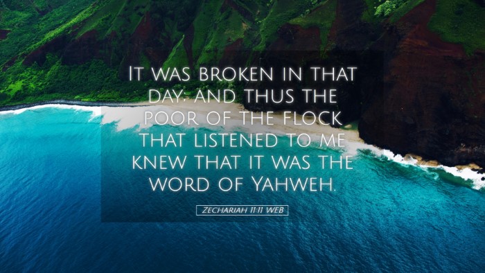 Picture 05 - Zechariah 11:11 WEB Desktop Wallpaper - It was broken in that day; and thus the poor of - Desktop Bible Verse Wallpaper