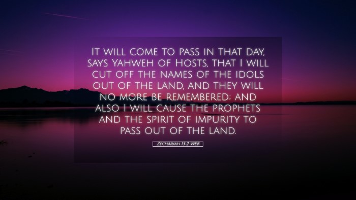 Picture 05 - Zechariah 13:2 WEB Desktop Wallpaper - It will come to pass in that day, says Yahweh of - Desktop Bible Verse Wallpaper