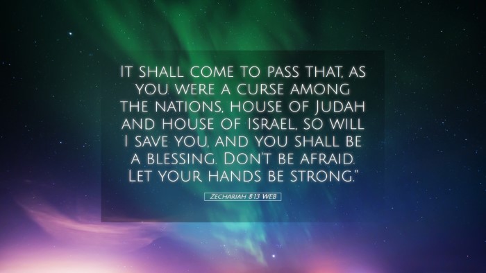 Picture 05 - Zechariah 8:13 WEB Desktop Wallpaper - It shall come to pass that, as you were a curse - Desktop Bible Verse Wallpaper