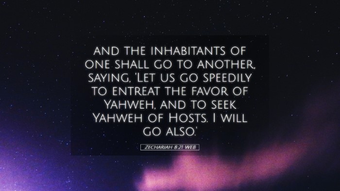 Picture 05 - Zechariah 8:21 WEB Desktop Wallpaper - and the inhabitants of one shall go to another, - Desktop Bible Verse Wallpaper