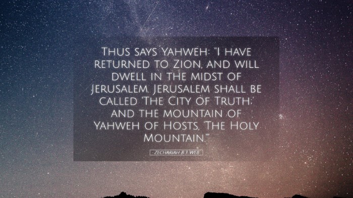 Picture 05 - Zechariah 8:3 WEB Desktop Wallpaper - Thus says Yahweh: 