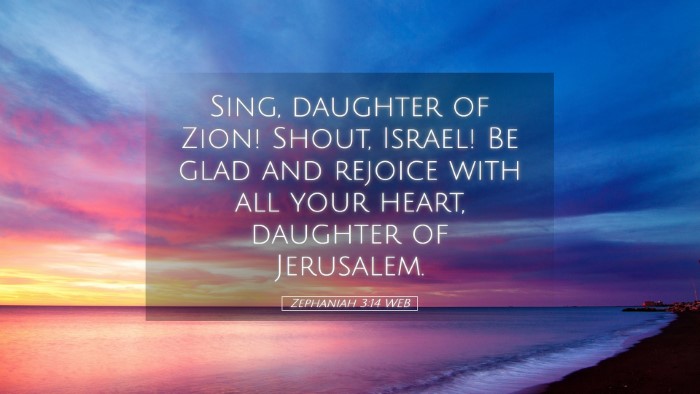 Picture 05 - Zephaniah 3:14 WEB Desktop Wallpaper - Sing, daughter of Zion! Shout, Israel! Be glad - Desktop Bible Verse Wallpaper