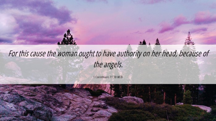 Picture 06 - 1 Corinthians 11:10 WEB Desktop Wallpaper - For this cause the woman ought to have authority - Desktop Bible Verse Wallpaper