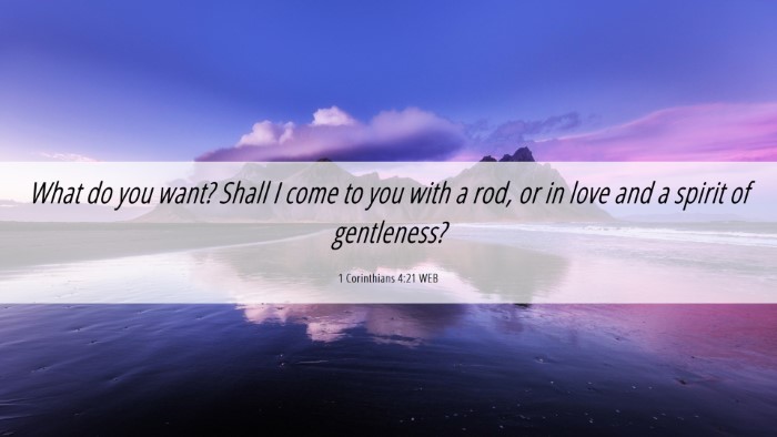Picture 06 - 1 Corinthians 4:21 WEB Desktop Wallpaper - What do you want? Shall I come to you with a rod, - Desktop Bible Verse Wallpaper