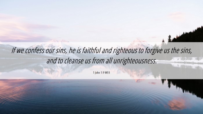 Picture 06 - 1 John 1:9 WEB Desktop Wallpaper - If we confess our sins, he is faithful and - Desktop Bible Verse Wallpaper