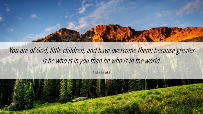 Picture 06 - 1 John 4:4 WEB Desktop Wallpaper - You are of God, little children, and have - Desktop Bible Verse Wallpaper