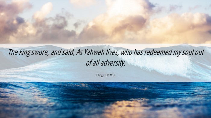 Picture 06 - 1 Kings 1:29 WEB Desktop Wallpaper - The king swore, and said, As Yahweh lives, who - Desktop Bible Verse Wallpaper