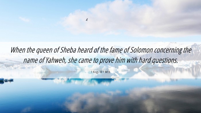 Picture 06 - 1 Kings 10:1 WEB Desktop Wallpaper - When the queen of Sheba heard of the fame of - Desktop Bible Verse Wallpaper