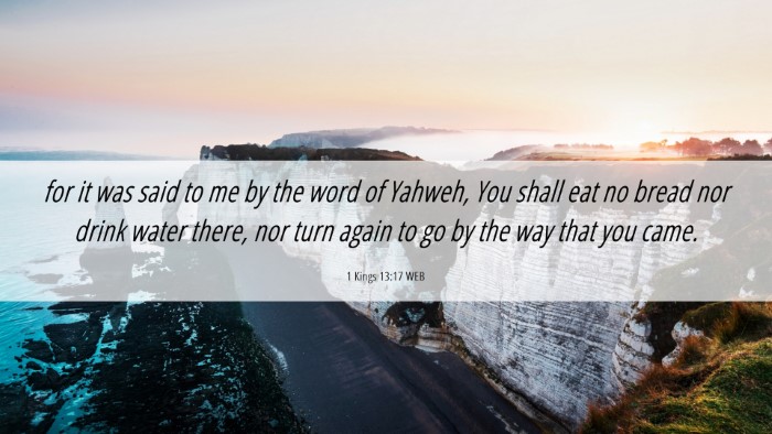 Picture 06 - 1 Kings 13:17 WEB Desktop Wallpaper - for it was said to me by the word of Yahweh, You - Desktop Bible Verse Wallpaper