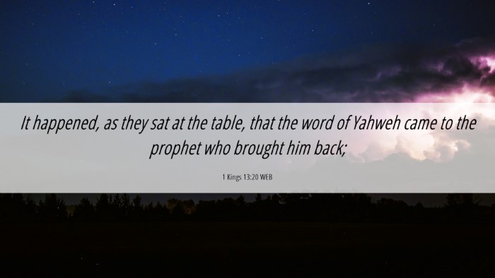 Picture 06 - 1 Kings 13:20 WEB Desktop Wallpaper - It happened, as they sat at the table, that the - Desktop Bible Verse Wallpaper