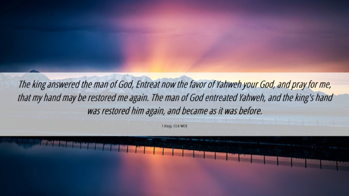 Picture 06 - 1 Kings 13:6 WEB Desktop Wallpaper - The king answered the man of God, Entreat now the - Desktop Bible Verse Wallpaper