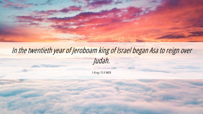 Picture 06 - 1 Kings 15:9 WEB Desktop Wallpaper - In the twentieth year of Jeroboam king of Israel - Desktop Bible Verse Wallpaper