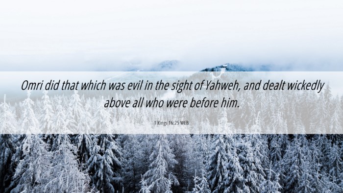 Picture 06 - 1 Kings 16:25 WEB Desktop Wallpaper - Omri did that which was evil in the sight of - Desktop Bible Verse Wallpaper