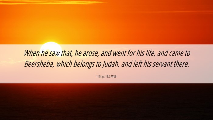 Picture 06 - 1 Kings 19:3 WEB Desktop Wallpaper - When he saw that, he arose, and went for his - Desktop Bible Verse Wallpaper