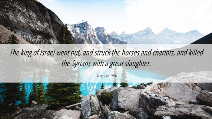 Picture 06 - 1 Kings 20:21 WEB Desktop Wallpaper - The king of Israel went out, and struck the - Desktop Bible Verse Wallpaper