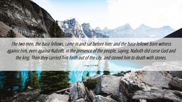 Picture 06 - 1 Kings 21:13 WEB Desktop Wallpaper - The two men, the base fellows, came in and sat - Desktop Bible Verse Wallpaper
