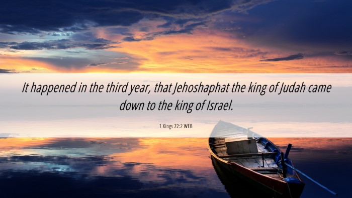 Picture 06 - 1 Kings 22:2 WEB Desktop Wallpaper - It happened in the third year, that Jehoshaphat - Desktop Bible Verse Wallpaper