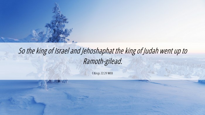 Picture 06 - 1 Kings 22:29 WEB Desktop Wallpaper - So the king of Israel and Jehoshaphat the king of - Desktop Bible Verse Wallpaper