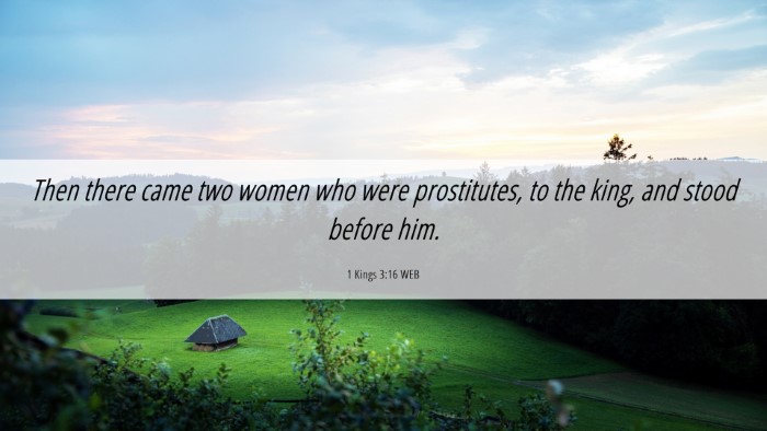 Picture 06 - 1 Kings 3:16 WEB Desktop Wallpaper - Then there came two women who were prostitutes, - Desktop Bible Verse Wallpaper