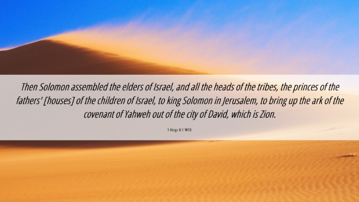 Picture 06 - 1 Kings 8:1 WEB Desktop Wallpaper - Then Solomon assembled the elders of Israel, and - Desktop Bible Verse Wallpaper