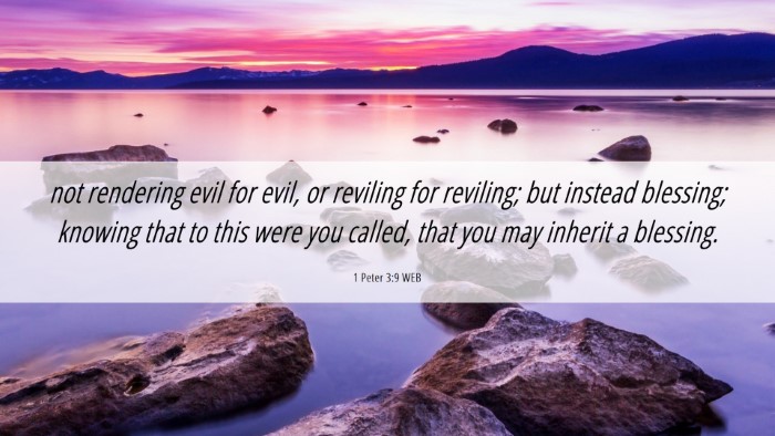 Picture 06 - 1 Peter 3:9 WEB Desktop Wallpaper - not rendering evil for evil, or reviling for - Desktop Bible Verse Wallpaper