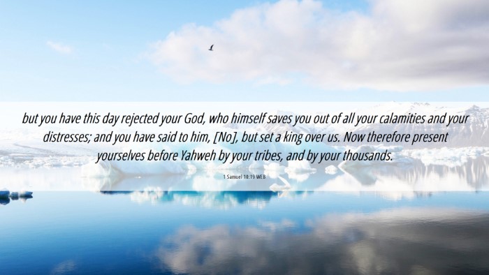 Picture 06 - 1 Samuel 10:19 WEB Desktop Wallpaper - but you have this day rejected your God, who - Desktop Bible Verse Wallpaper