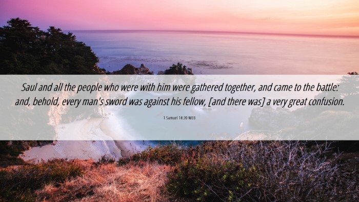 Picture 06 - 1 Samuel 14:20 WEB Desktop Wallpaper - Saul and all the people who were with him were - Desktop Bible Verse Wallpaper