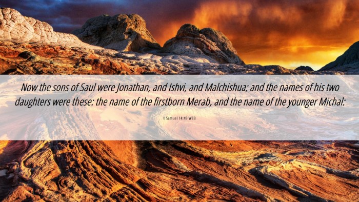 Picture 06 - 1 Samuel 14:49 WEB Desktop Wallpaper - Now the sons of Saul were Jonathan, and Ishvi, - Desktop Bible Verse Wallpaper